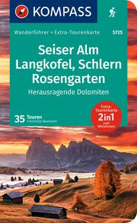 KOMPASS Wanderführer Dolomiten 2, Kastelruth, Seiser Alm, Schlern, Rosengarten, 35 Touren