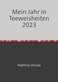 Mein Jahr in Teeweisheiten 2022