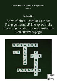 Entwurf eines Lehrplans für den Freigegenstand „Frühe sprachliche Förderung“ an der Bildungsanstalt für Elementarpädagogik