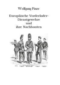 Europäische Vorderlader-Dienstgewehre und ihre Nachbauten