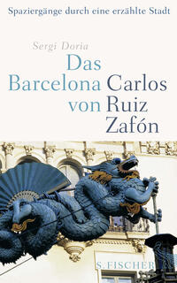 Das Barcelona von Carlos Ruiz Zafón