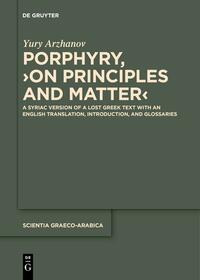 Porphyry, ›On Principles and Matter‹