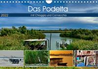 Das Podelta mit Chioggia und Comacchio (Wandkalender 2022 DIN A4 quer)