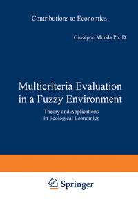 Multicriteria Evaluation in a Fuzzy Environment