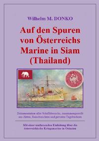 Auf den Spuren von Österreichs Marine in Siam (Thailand)